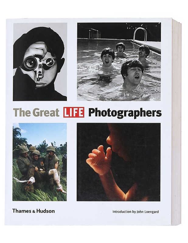 The great Life photographers : the editors of Life - Loengard, John - Tietokirjat ja oppaat - 10105518366 - 0