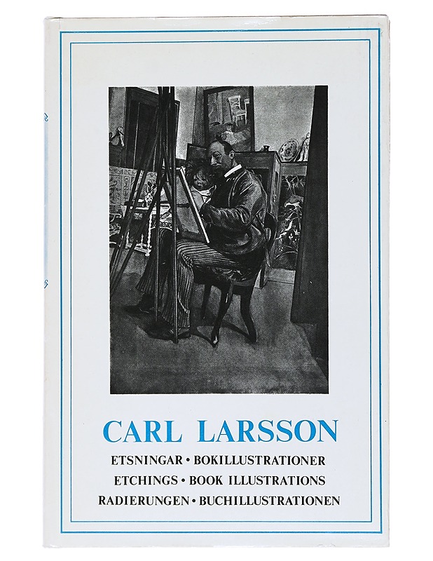Etsningar - bokillustrationer = Etchings - book illustrations = Radierungen - Buchillustrationen - Larsson, Carl - Tietokirjat ja oppaat - 10105518374 - 0