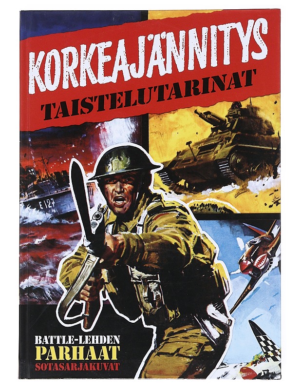 Taistelutarinat : Battle-lehden parhaat sotasarjakuvat - Poussa, Antti - Sarjakuvat - 10105518393 - 0