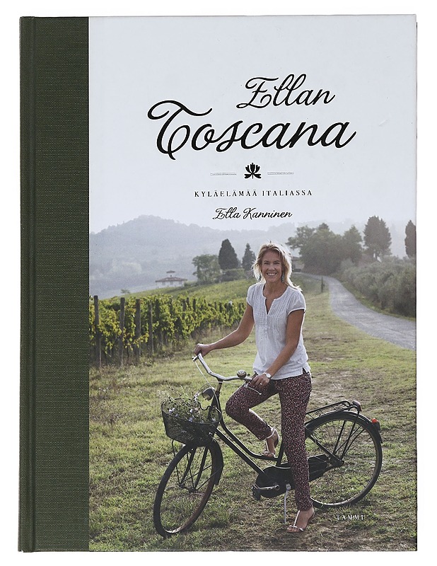 Ellan Toscana : Kyläelämää Italiassa - Kanninen, Ella - Elämäkerrat ja muistelmat - 10105518456 - 0