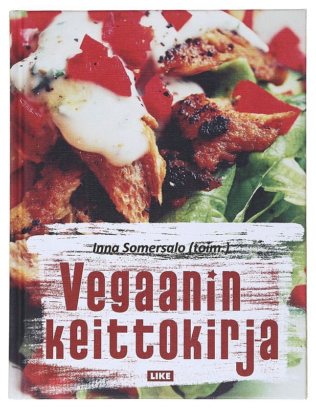 Vegaanin keittokirja - Somersalo, Inna - Ruokakirjat - 10105518495 - 0