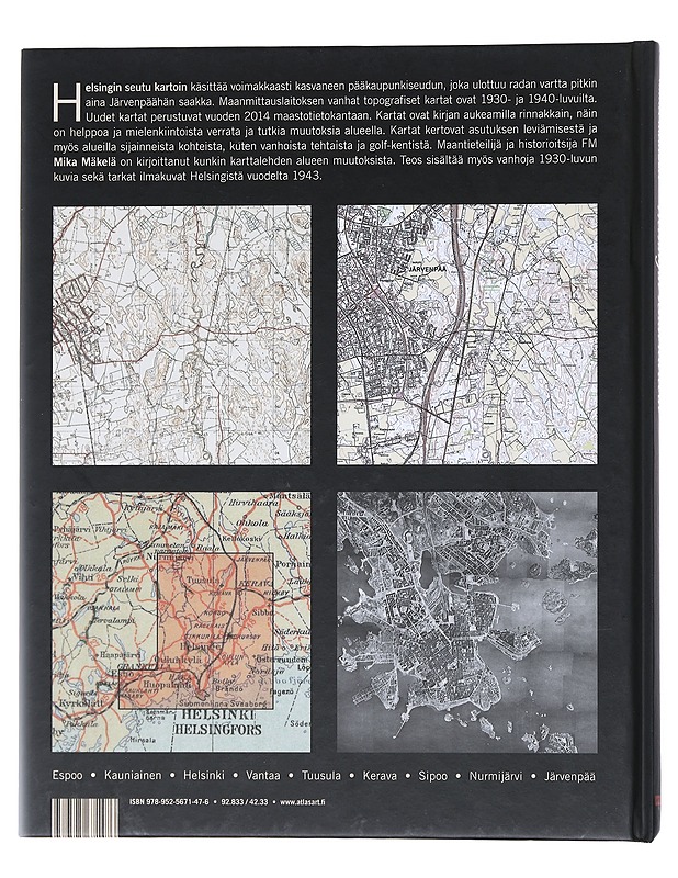 Helsingin seutu kartoin 1930- ja 2010-luvuilla - Mäkelä, Mika - Tietokirjat ja oppaat - 10105518505 - 1