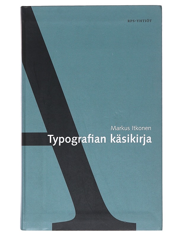 Typografian käsikirja - Markus Itkonen - Tietokirjat ja oppaat - 10105518520 - 0