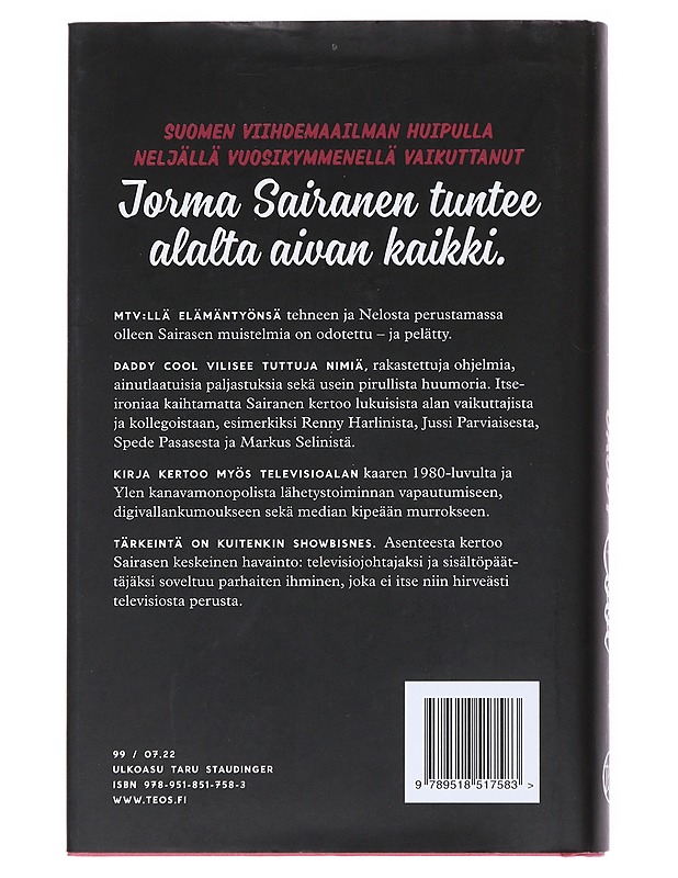 Daddy Cool : kolme vuosikymmentä televisiomaailman huipulla - Sairanen, Jorma - Elämäkerrat ja muistelmat - 10105518572 - 1