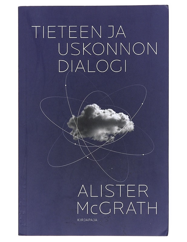 Tieteen ja uskonnon dialogi - McGrath, Alister - Tietokirjat ja oppaat - 10105518570 - 0