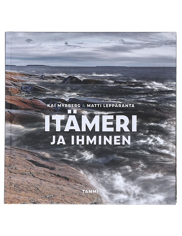 Itämeri ja ihminen - Myrberg, Kai - Historiakirjat - 10105518574 - 0