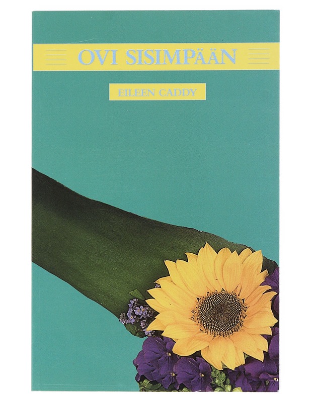 Ovi sisimpään - Caddy, Eileen - Tietokirjat ja oppaat - 10105518596 - 0