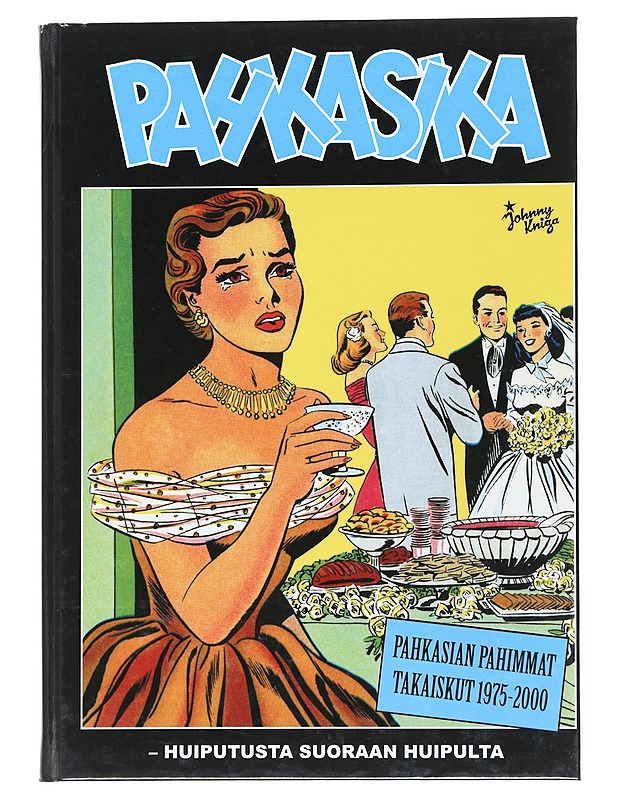 Pahkasika : [huiputusta suoraan huipulta] - Wallin, Stefan - Sarjakuvat - 10105518648 - 0