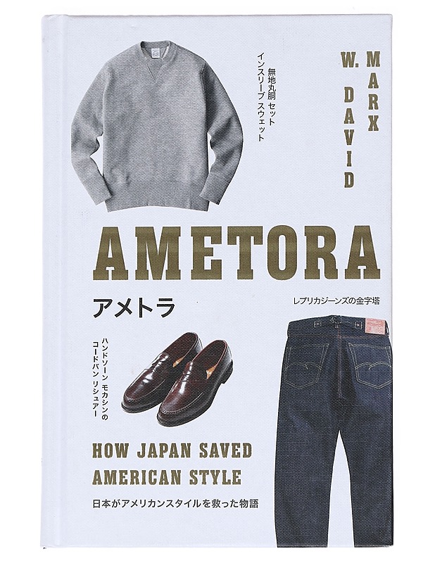 Ametora: How Japan Saved American Style -  Marx, W. David - Tietokirjat ja oppaat - 10105518676 - 0
