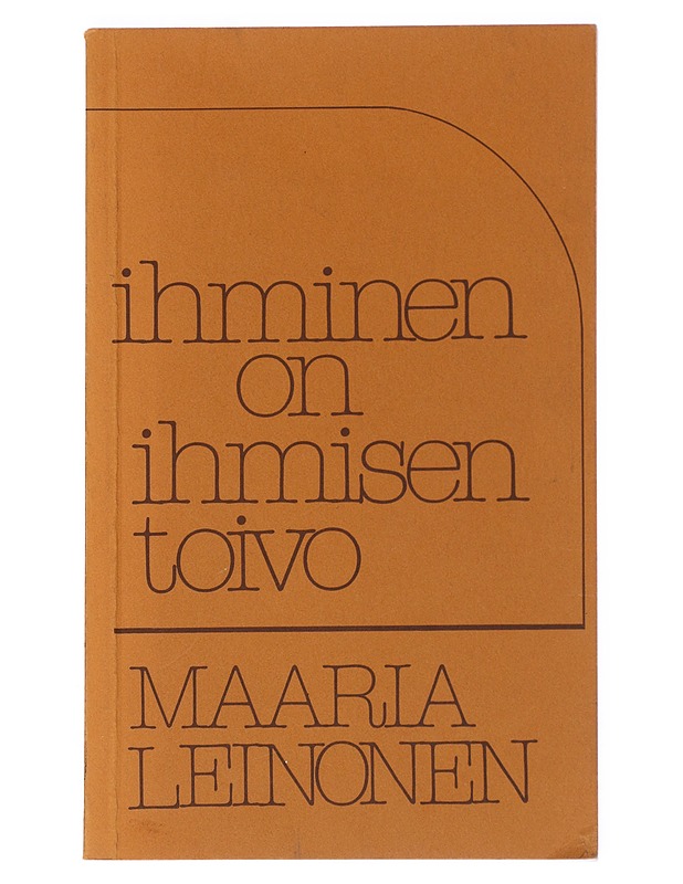 Ihminen on ihmisen toivo : runoja - Maaria Leinonen - Runot ja näytelmät - 10105518682 - 0