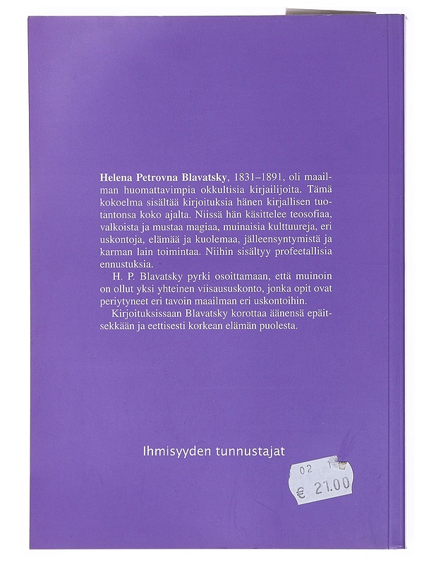 Jumalten viisaus : H. P. Blavatskyn kirjoituksia - Blavatsky, Helena Petrovna - Tietokirjat ja oppaat - 10105518687 - 1