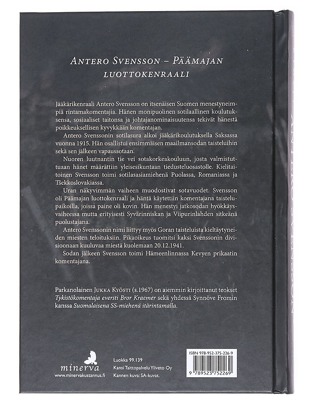 Jääkärikenraali Antero Svensson 1892-1946 : Mannerheim-ristin ritari 5 - Jukka Kyösti - Elämäkerrat ja muistelmat - 10105518696 - 1