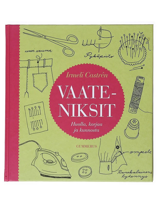 Vaateniksit : huolla, korjaa ja kunnosta - Castrén, Irmeli - Tietokirjat ja oppaat - 10105518722 - 0