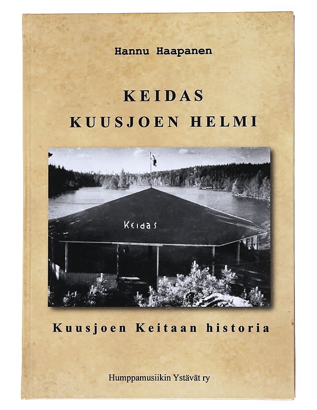 Keidas, Kuusjoen helmi : Kuusjoen Keitaan historia - Haapanen, Hannu - Tietokirjat ja oppaat - 10105518746 - 0