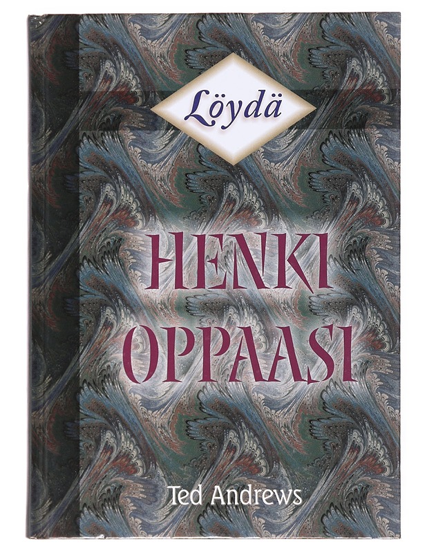 Löydä henkioppaasi - Andrews, Ted - Tietokirjat ja oppaat - 10105518732 - 0
