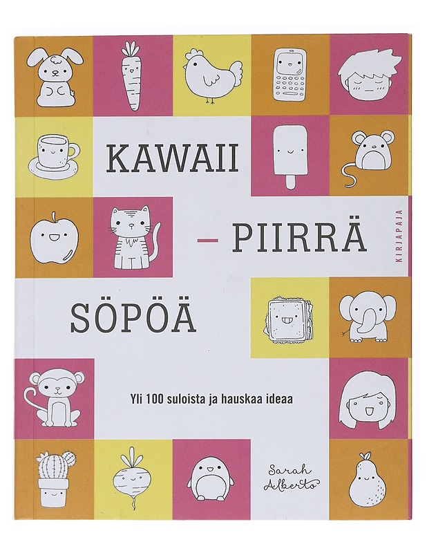 Kawaii - piirrä söpöä värityskirja - Sarah Alberto - Lastenkirjat - 10105518739 - 0
