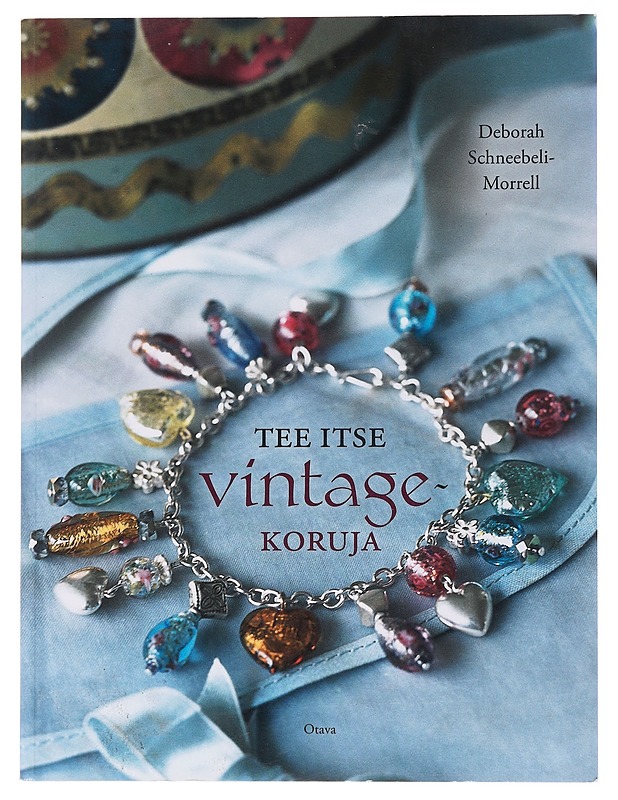 Tee itse vintagekoruja - Schneebeli-Morrell, Deborah - Tietokirjat ja oppaat - 10105518747 - 0
