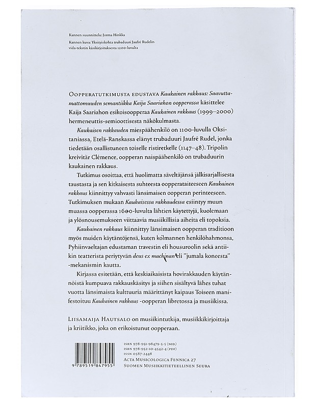 Kaukainen rakkaus : saavuttamattomuuden semantiikka Kaija Saariahon oopperassa - Liisamaija Hautsalo - Musiikki- ja elokuvakirjat - 10105518740 - 1