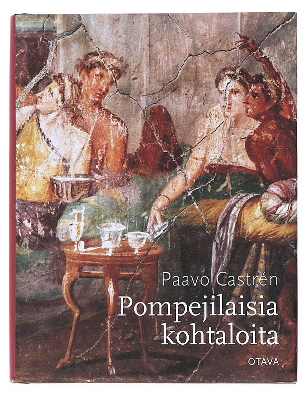 Pompejilaisia kohtaloita - Paavo Castrén - Elämäkerrat ja muistelmat - 10105518772 - 0