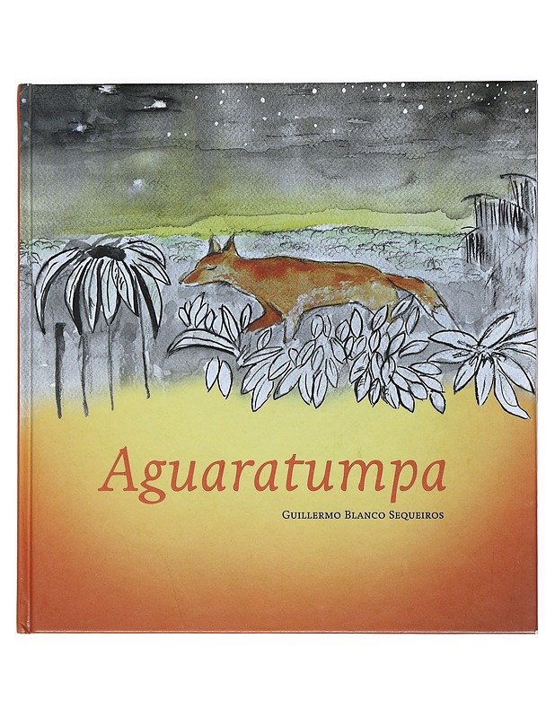 Aguaratumpa - Blanco Sequeiros, Guillermo - Lastenkirjat - 10105518775 - 0
