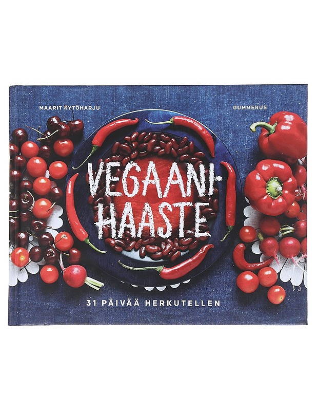 Vegaanihaaste : 31 päivää herkutellen - Maarit Kytöharju - Ruokakirjat - 10105518777 - 0