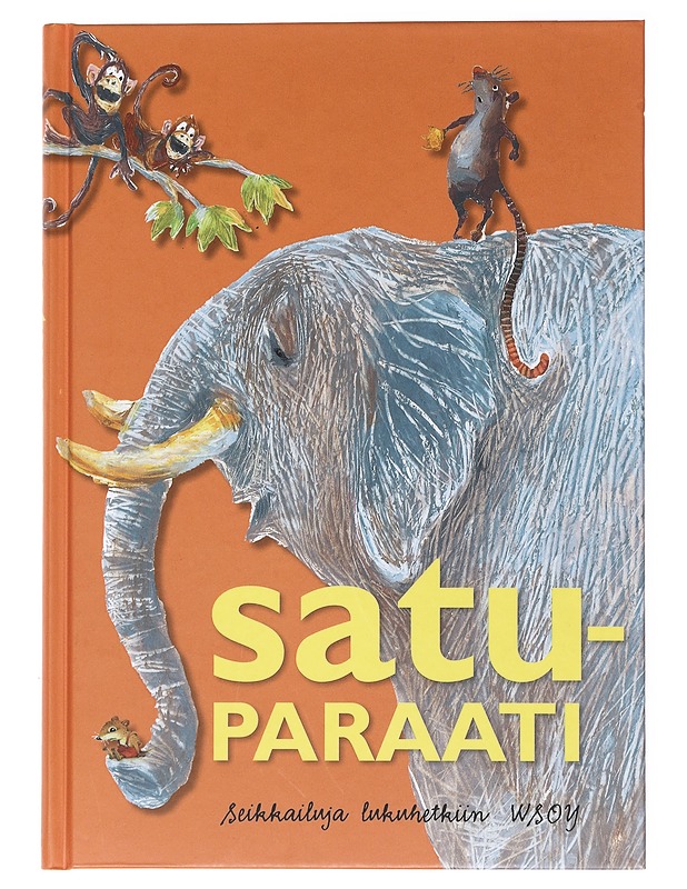 Satuparaati : seikkailuja lukuhetkiin - Hagman, Tyko - Lastenkirjat - 10105518780 - 0