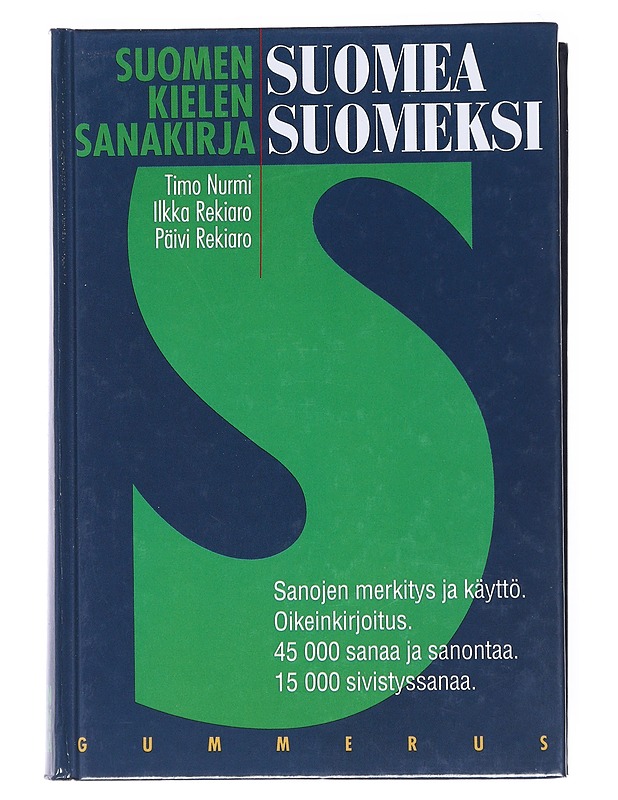 Suomea suomeksi : suomen kielen sanakirja - Nurmi, Timo - Tietokirjat ja oppaat - 10105518790 - 0