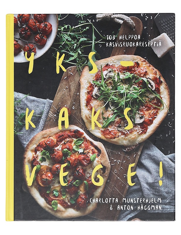 Ykskaks vege! : 103 helppoa kasvisruokareseptiä - Munsterhjelm, Charlotta - Kirja lahjaksi - 10105518816 - 0