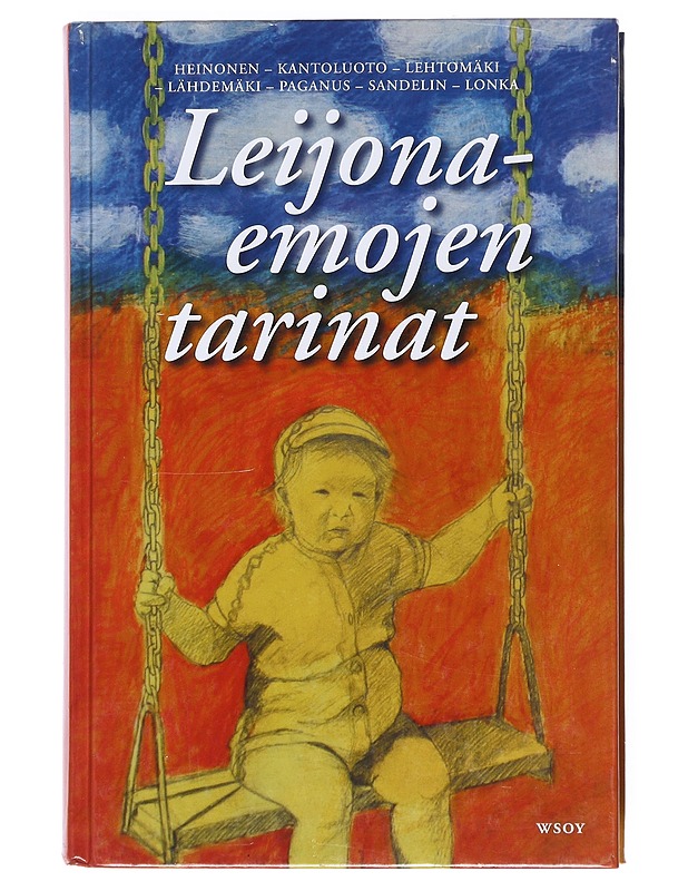 Leijonaemojen tarinat - Heinonen, Valpuri - Elämäkerrat ja muistelmat - 10105518818 - 0