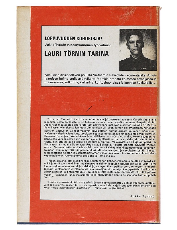 Lauri Törnin tarina : vapaustaistelijan vaiheita Viipurista Vietnamiin - Jukka Tyrkkö - Elämäkerrat ja muistelmat - 10105518842 - 1