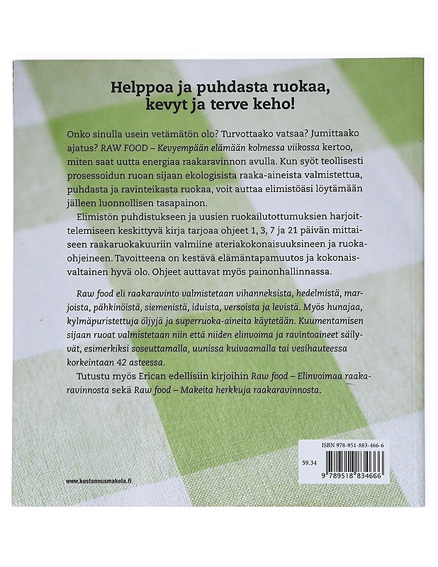 Raw Food : kevyempään elämään kolmessa viikossa - Palmcrantz Aziz, Erica - Ruokakirjat - 10105518867 - 1