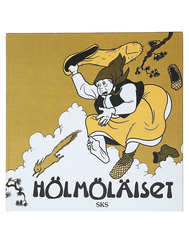 Hölmöläiset : Suomen kansan tarinoita Hölmölän väen elämästä ja seikkailuista - Olli - Lastenkirjat - 10105518872 - 0