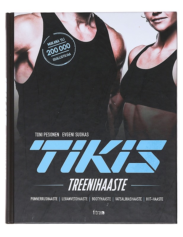 Tikis : treenihaaste - Suokas, Evgeni - Harrastekirjat - 10105518886 - 0