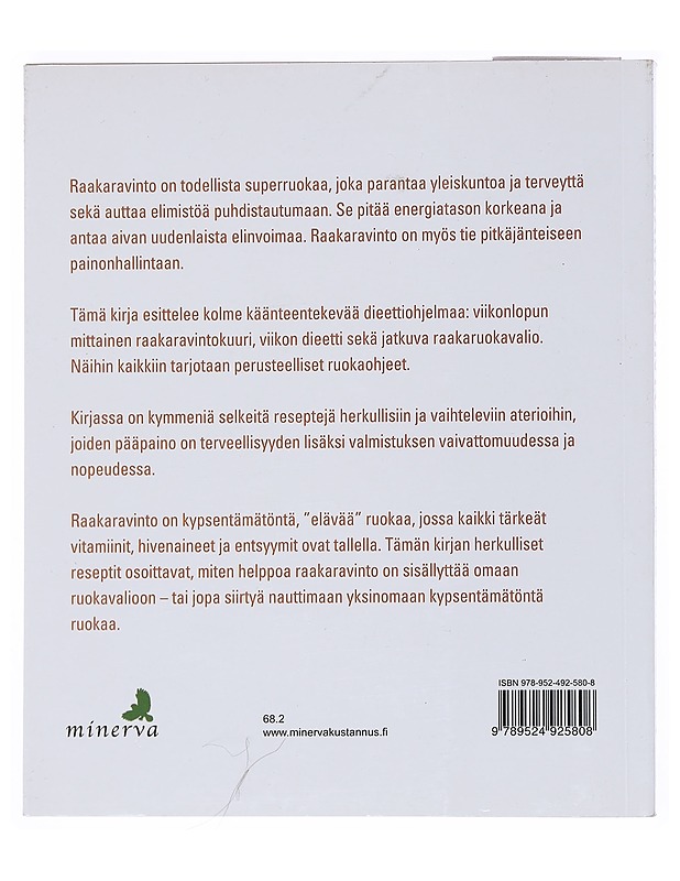 Raakaravinto : tie terveyteen, vireyteen ja painonhallintaan - Bailey, Christine - Ruokakirjat - 10105518897 - 1