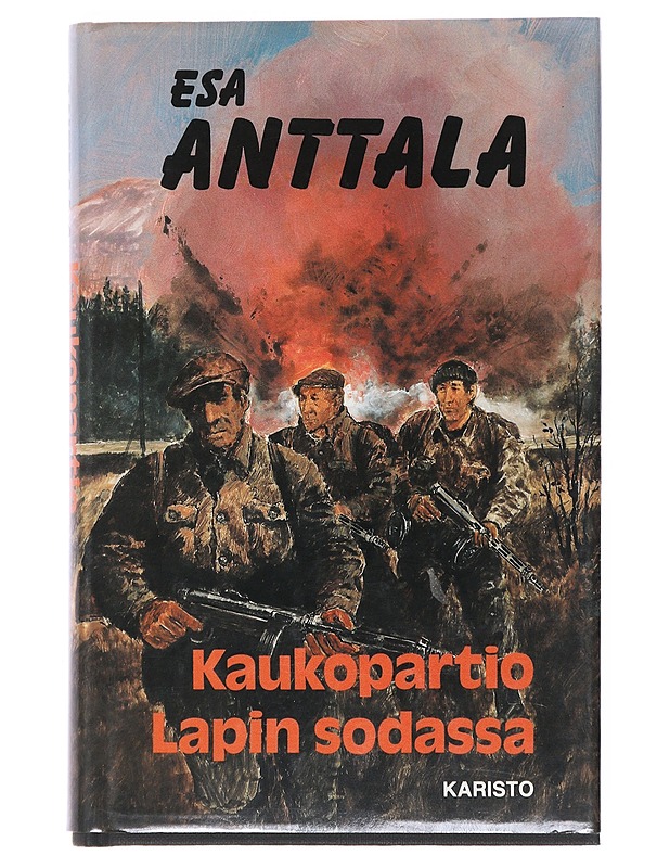 Kaukopartio Lapin sodassa - Esa Anttala - Romaanit ja novellit - 10105518917 - 0