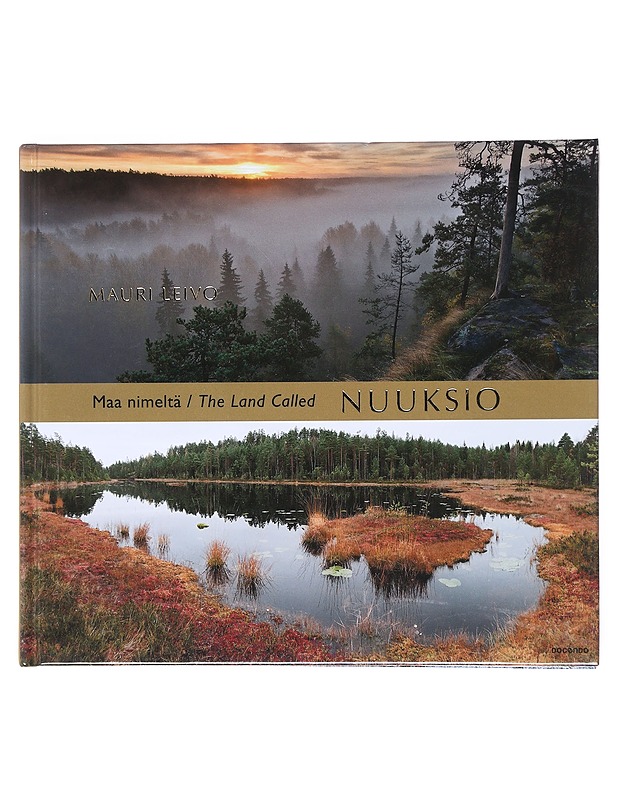 Maa nimeltä Nuuksio - Leivo, Mauri - Lemmikki- ja luontokirjat - 10105518954 - 0