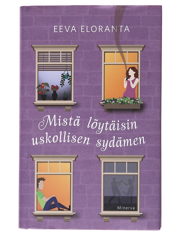Mistä löytäisin uskollisen sydämen - Eeva Eloranta - Romaanit ja novellit - 10105518967 - 0