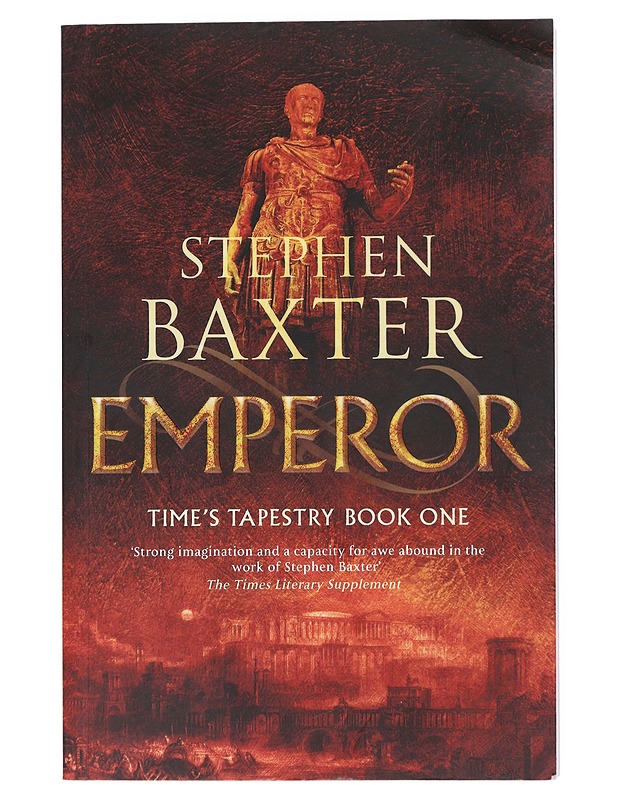 Emperor: Times Tapestry 1 - Stephen Baxter - Fantasia- ja scifi - 10105519015 - 0