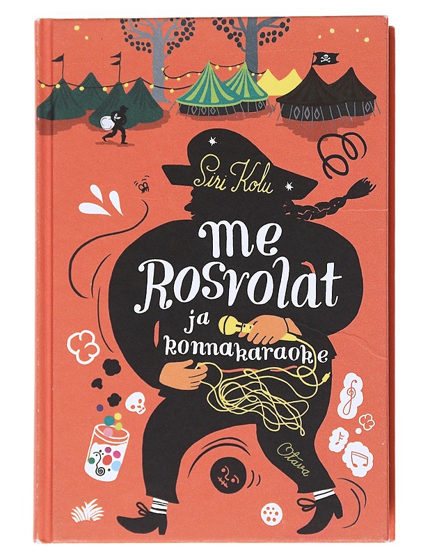 Me Rosvolat ja konnakaraoke - Kolu, Siri - Nuorten kirjat - 10105519030 - 0