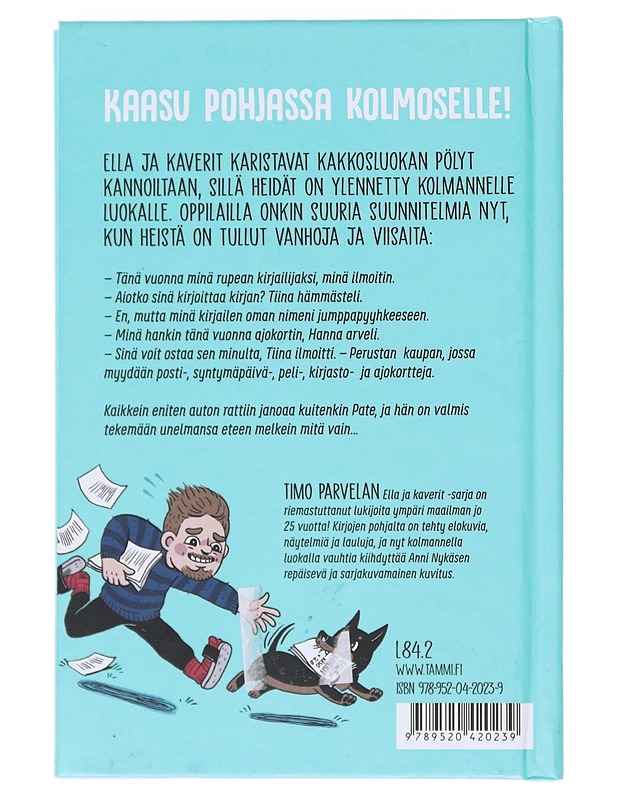 Ella ja kaverit vihdoin kolmannella - Parvela, Timo - Lastenkirjat - 10105519036 - 1