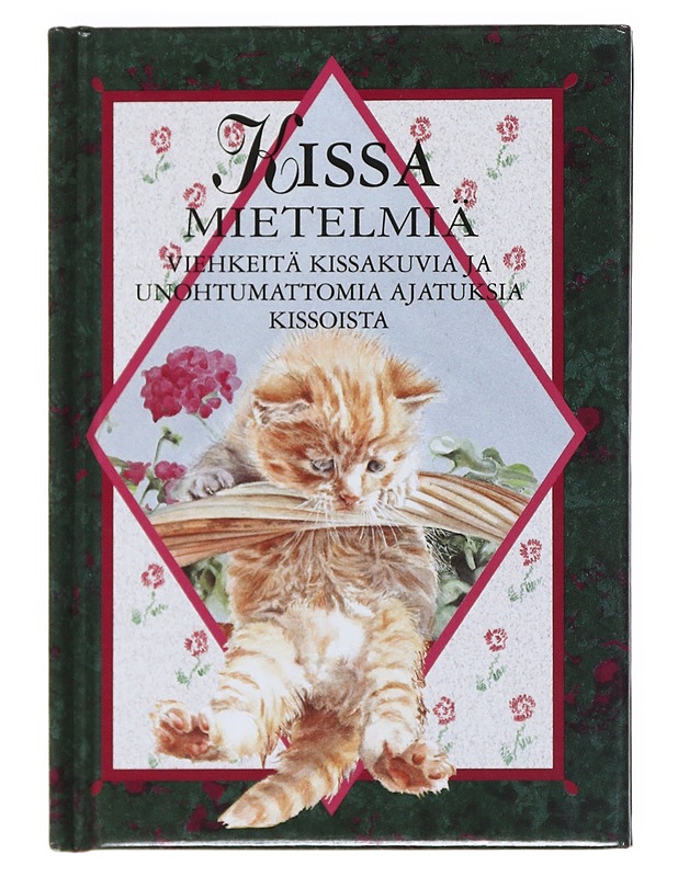 Kissa : mietelmiä : viehkeitä kissakuvia ja unohtumattomia ajatuksia kissoista - Armstrong, Samantha - Tietokirjat ja oppaat - 10105519044 - 0
