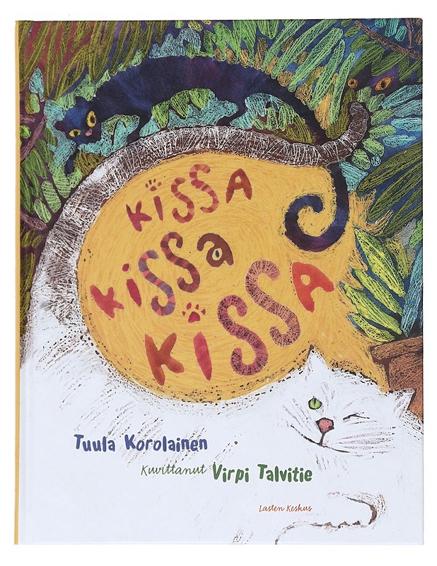 Kissa kissa kissa - Korolainen, Tuula - Lastenkirjat - 10105519046 - 0