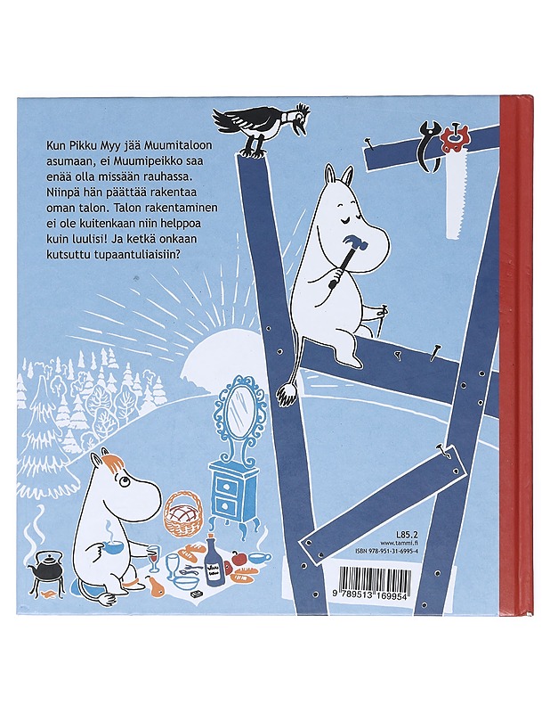 Täältä tulee Pikku Myy : Muumipeikon talo - Kaarla, Riina - Lastenkirjat - 10105519053 - 1