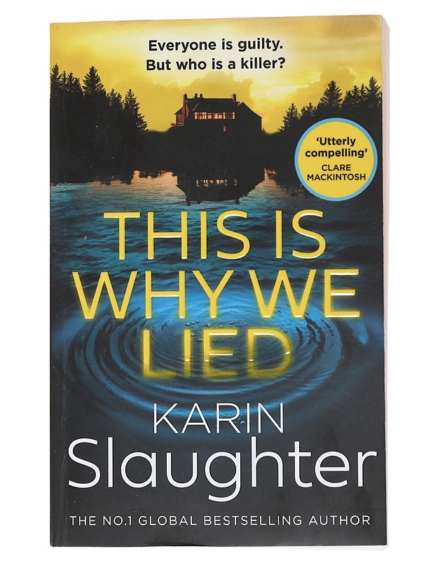 This is why we lied - Slaughter, Karin - Romaanit ja novellit - 10105519079 - 0