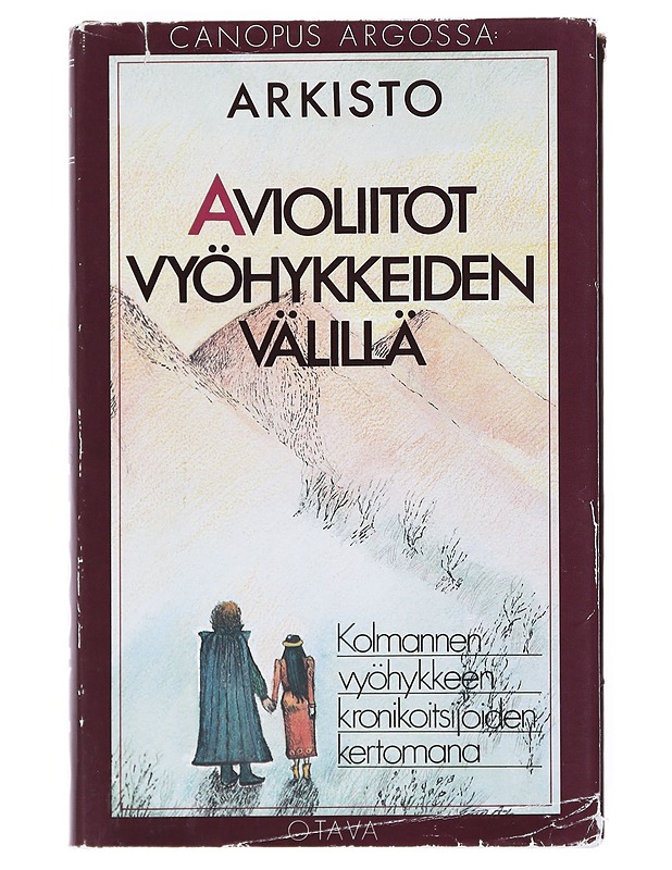 Avioliitot vyöhykkeiden välillä : (Kolmannen vyöhykkeen kronikoitsijoiden kertomana) - Lessing, Doris - Romaanit ja novellit - 10105519095 - 0