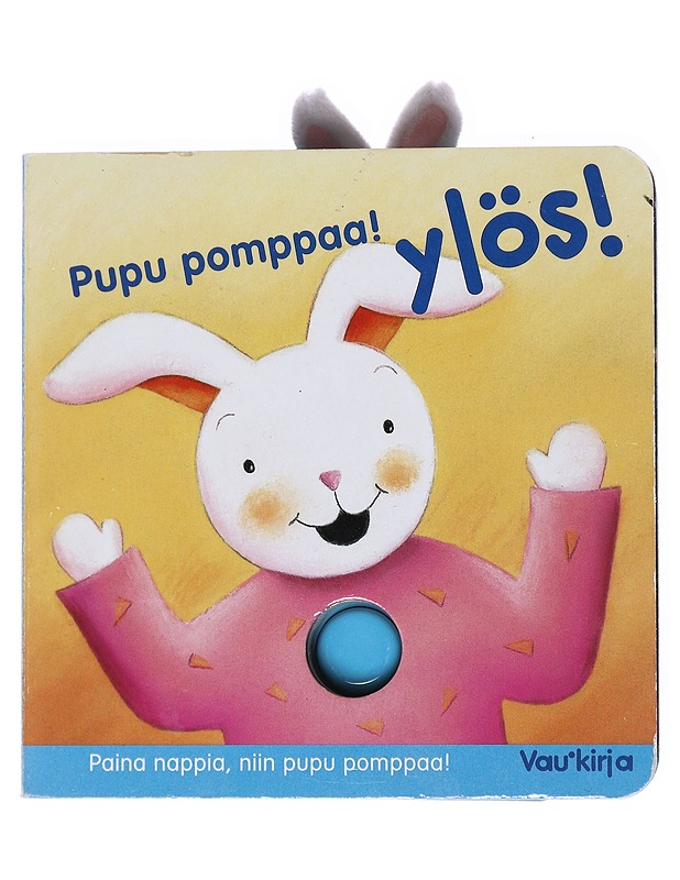 Pupu pomppaa! Ylös! - Taija Mård - Lastenkirjat - 10105519123 - 0