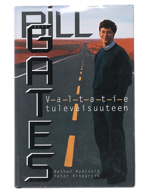 Valtatie tulevaisuuteen - Gates, Bill - Romaanit ja novellit - 10105519126 - 0