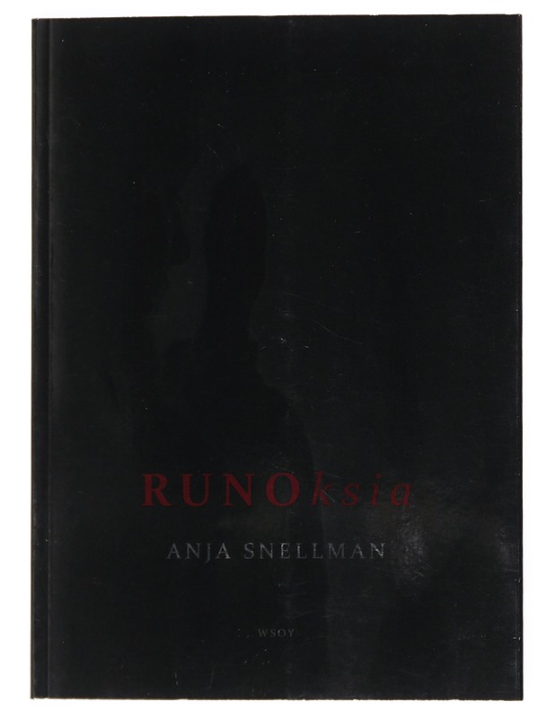 Runoksia - Anja Snellman - Romaanit ja novellit - 10105519157 - 0
