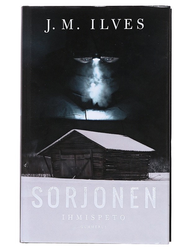 Sorjonen : Ihmispeto - J.M. Ilves - Jännitys ja dekkarit - 10105519160 - 0