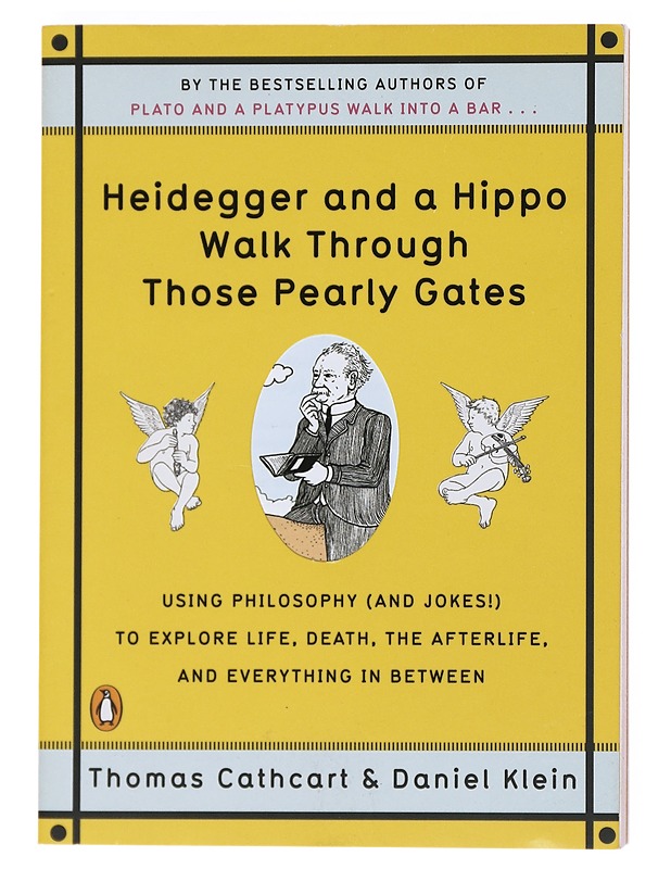 Heidegger And A Hippo Walk Through The Pearly Gates - Harrastekirjat - 10105519170 - 0